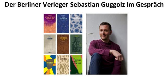 Bücher des Verlags und Porträt von Sebastian Guggolz