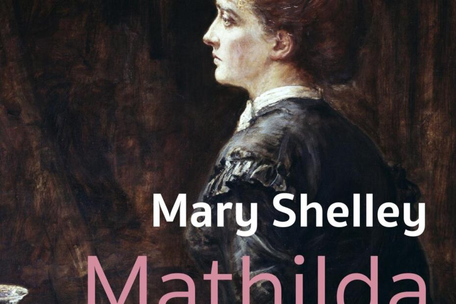 Zeichnung einer Frau mit dunklen, hochgesteckten Haaren. Titelseite des Romans Mathilda von Mary Shelley, Verlag Pendragon