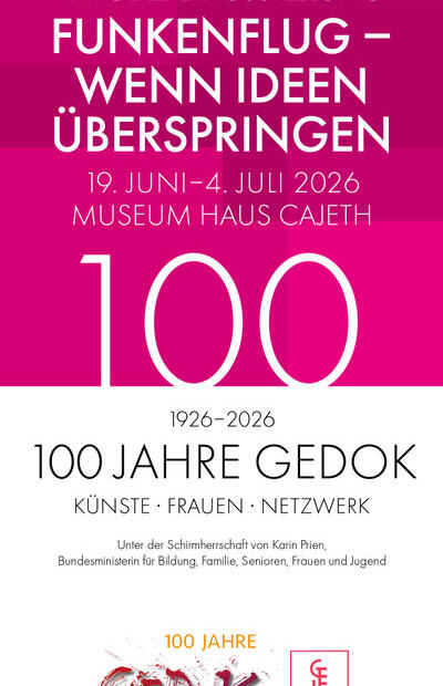 Hochkantflyer Flugblatt: Mitgliederausstellung Funkenflug – Wenn Ideen überspringen. 19. Juni bis 4. Juli 2026. Museum Cajeth. 100 Jahre GEDOK – Künste, Frauen, Netzwerk, 1926–2026