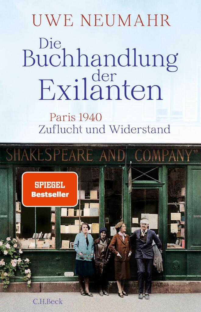 Titelseite des Uchs: Die Buchhandlung der Exilanten
Paris 1940 - Zuflucht und Widerstand. Von Uwe Neumahr.
Verlag: C.H. Beck, München